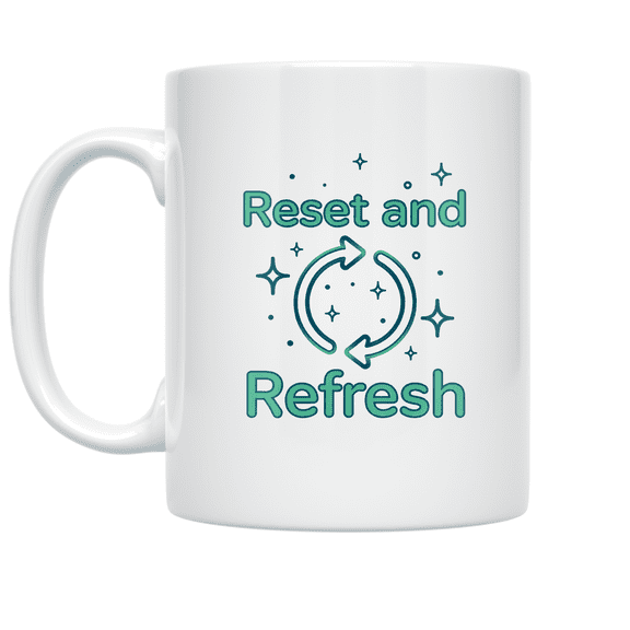 Reset and Refresh Daily Inspiration - Office Worker - 11 oz Ceramic Coffee Mug