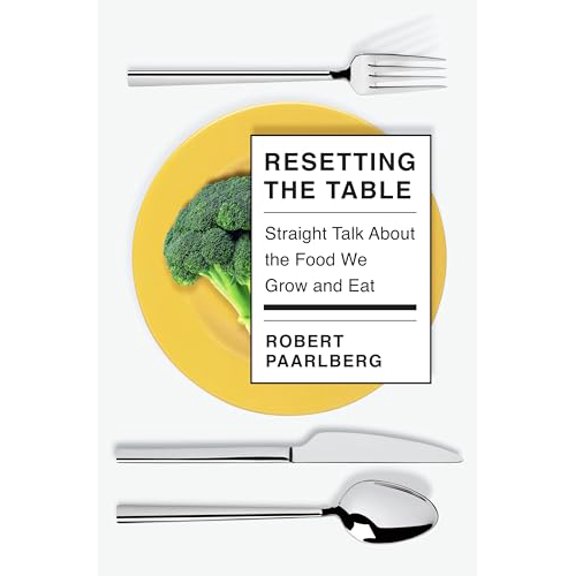Pre-Owned Resetting the Table: Straight Talk About the Food We Grow and Eat, 9780525656449, 0525656448, Hardcover, First Edition edition