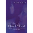 thumbnail image 1 of Reshaping Australian Institutions Living Feminism: The Impact of the Women's Movement on Three Generations of Australian Women, (Paperback), 1 of 1