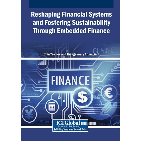 Reshaping Financial Systems and Fostering Sustainability Through Embedded Finance, (Paperback)