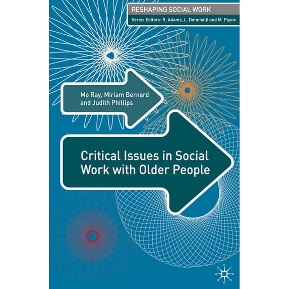 Reshaping Social Work Critical Issues in Social Work with Older People, Book 3, (Paperback)