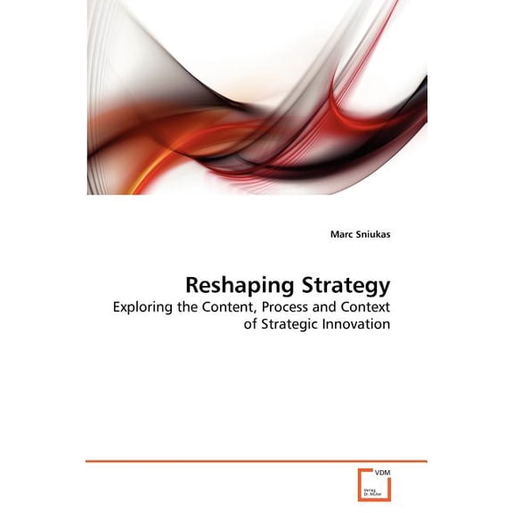 Reshaping Strategy (Paperback)