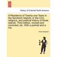 thumbnail image 1 of A Residence of Twenty-one Years in the Sandwich Islands; or the Civil, religious, and political history of those islands. Third edition, revised and corrected, etc. With a portrait and a ma (Paperback, 1 of 1