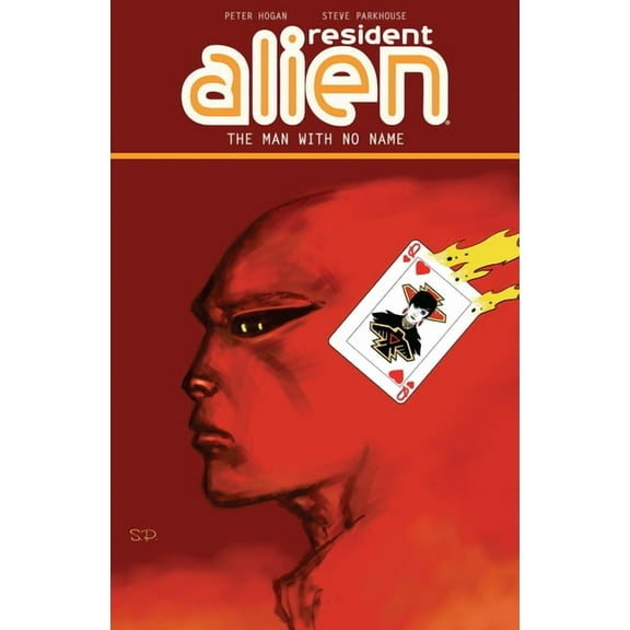 Resident Alien Volume 4: The Man with No Name, (Paperback)