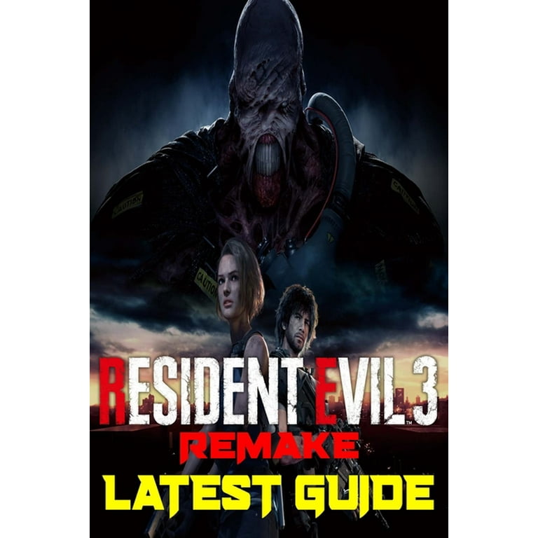 Resident Evil 3 Remake: Latest Guide: The Best Complete Guide: Become a Pro  Player in Resident Evil