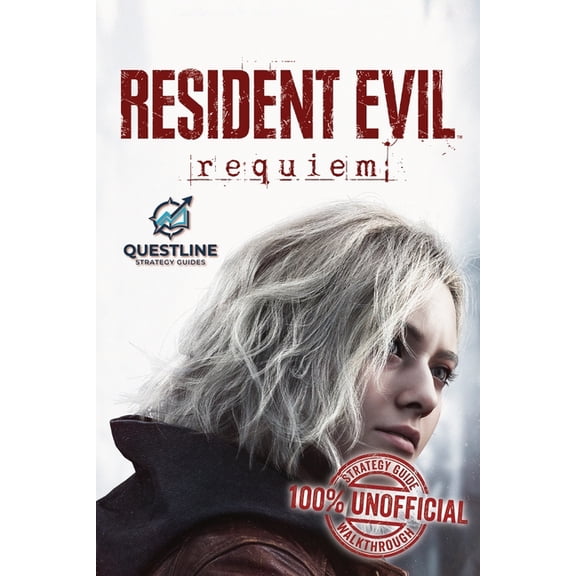 Resident Evil Requiem Strategy Guidebook: The Definitive 100% Unofficial Strategy Guide Walkthrough, (Paperback)