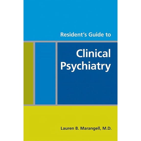 Resident's Guide to Clinical Psychiatry (Paperback)