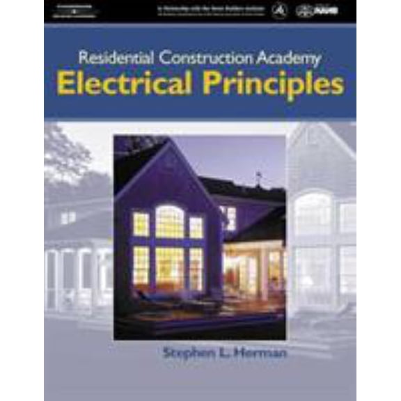 Pre-Owned Residential Construction Academy: Electrical Principles (Hardcover) 1401812945 9781401812942