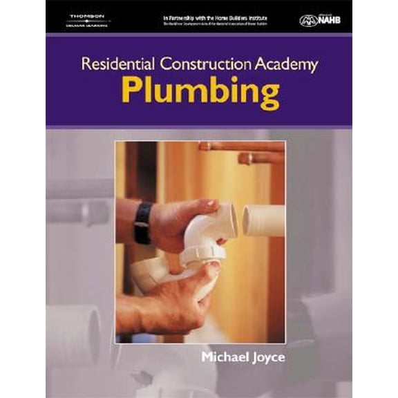 Pre-Owned Residential Construction Academy: Plumbing