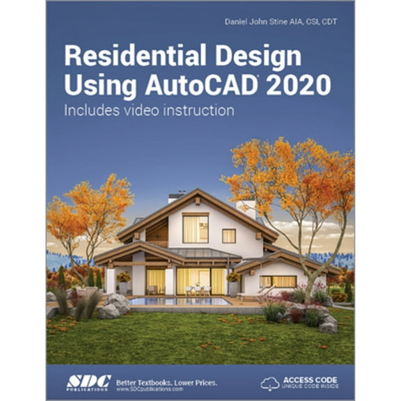 Pre-Owned Residential Design Using AutoCAD 2020 (Paperback 9781630572587) by Daniel John Stine