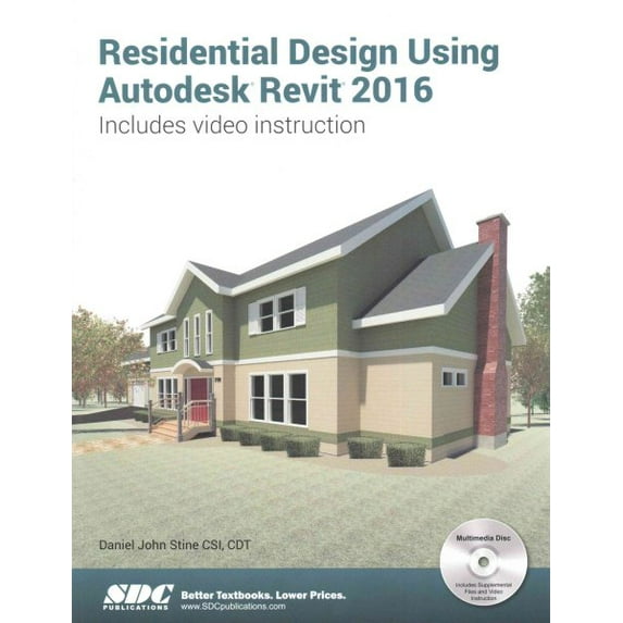 Residential Design Using Autodesk Revit 2016