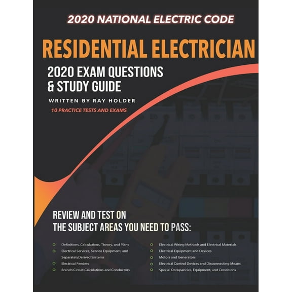 Residential Electrician 2020 Exam: Complete Study Guide Based on the 2020 National Electrical Code (Paperback)