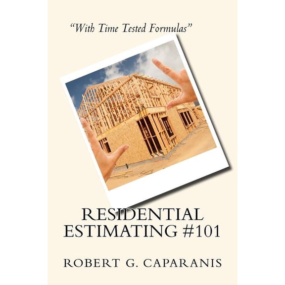 Residential Estimating 101 : Teaching Construction Methods