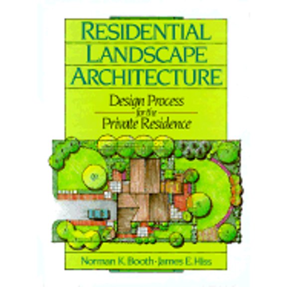 Pre-Owned Residential Landscape Architecture: Design Process for the Private Residence (Hardcover) 0137753543 9780137753543