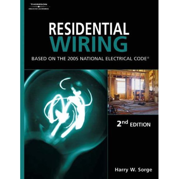 Pre-Owned Residential Wiring: Wiring : Based on the 2005 National Electric Code (Edition 2) (Paperback)