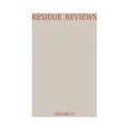 thumbnail image 1 of Residue Reviews/Rückstandsberichte Residue Reviews / Rückstands-Berichte: Residues of Pesticides and Other Foreign Chemicals in Foods and Feeds / Rückständ, Book 17, (Paperback), 1 of 1