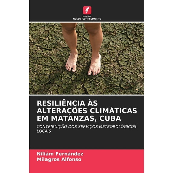 Resiliência Ãs Alterações Climáticas Em Matanzas, Cuba, (Paperback)