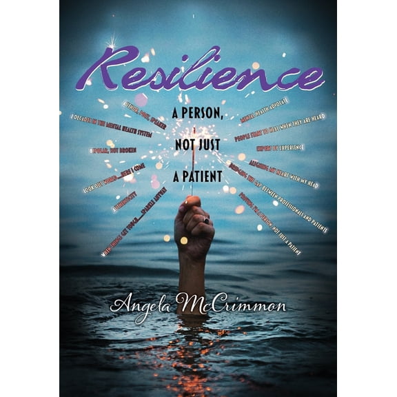 Resilience: A Person, Not Just a Patient, (Paperback)