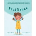 thumbnail image 1 of Resilience: A book to encourage resilience, persistence and to help children bounce back from challenges and adversity, (Paperback), 1 of 1