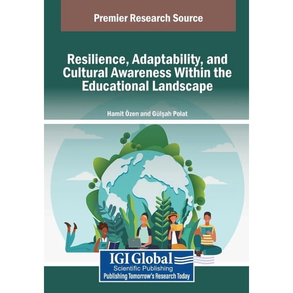 Resilience, Adaptability, and Cultural Awareness Within the Educational Landscape, (Paperback)