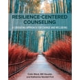 thumbnail image 1 of Resilience-Centered Counseling: A Liberating Approach for Change and Wellbeing, (Paperback), 1 of 1