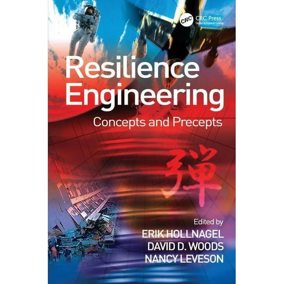 Resilience Engineering: Concepts and Precepts, (Hardcover)