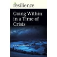 thumbnail image 1 of Resilience Going Within in a Time of Crisis, (Paperback), 1 of 1