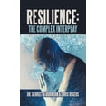 thumbnail image 1 of Resilience: The Complex Interplay, (Hardcover), 1 of 1