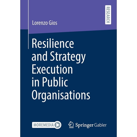 Resilience and Strategy Execution in Public Organisations, (Paperback)