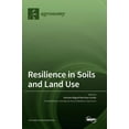 thumbnail image 1 of Resilience in Soils and Land Use, (Hardcover), 1 of 1