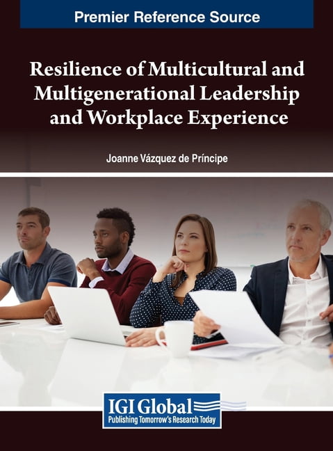 Resilience of Multicultural and Multigenerational Leadership and Workplace Experience, (Hardcover)