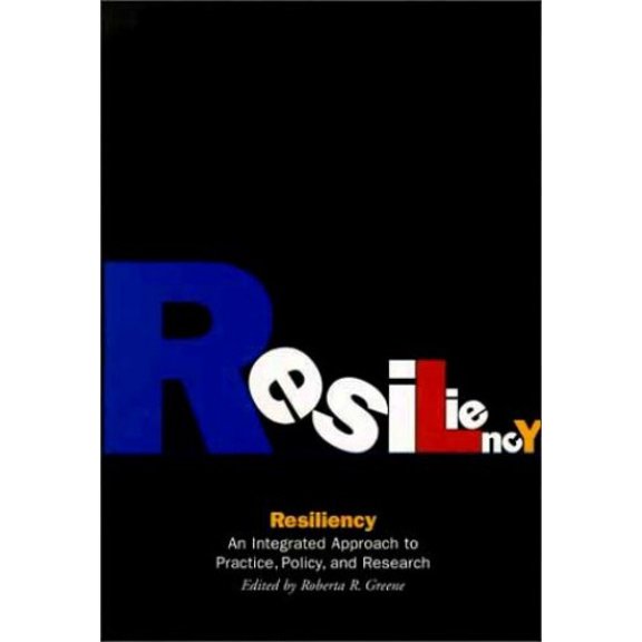 Pre-Owned Resiliency: An Integrated Approach to Practice, Policy, and Research (Paperback) 0871013509 9780871013507