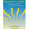 thumbnail image 1 of Pre-Owned Resiliency In Action: Practical Ideas for Overcoming Risks and Building Strengths in Youth, Families, and Communities (Paperback) 0966939433 9780966939439, 1 of 1