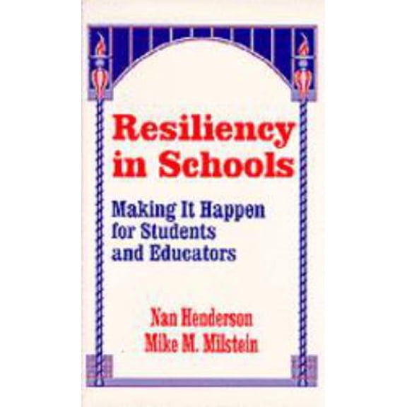 Pre-Owned Resiliency in Schools: Making It Happen for Students and Educators (Paperback) 0803963521 9780803963528