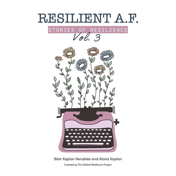 Resilient A.F.: Stories of Resilience Volume 3, (Paperback)