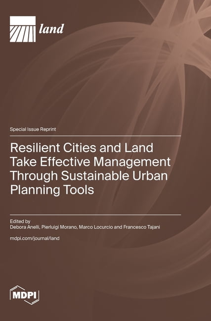 Resilient Cities and Land Take Effective Management Through Sustainable ...