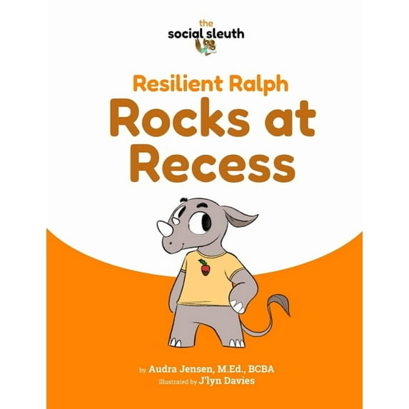 The Social Sleuth Resilient Ralph Rocks at Recess, (Paperback)