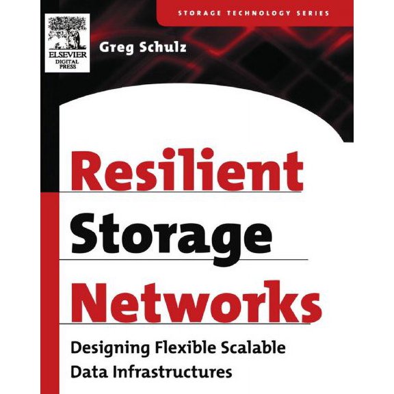 Pre-Owned Resilient Storage Networks: Designing Flexible Scalable Data Infrastructures (Paperback) 1555583113 9781555583118