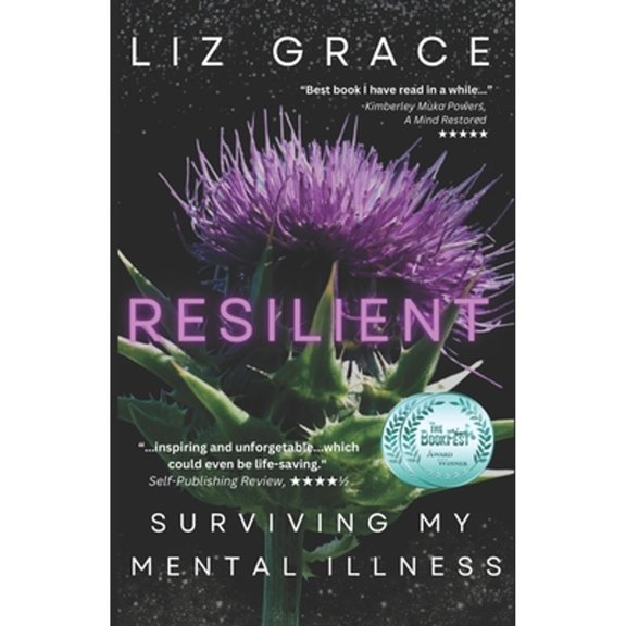 Pre-Owned Resilient: Surviving My Mental Illness (Paperback) 1990533116 9781990533112