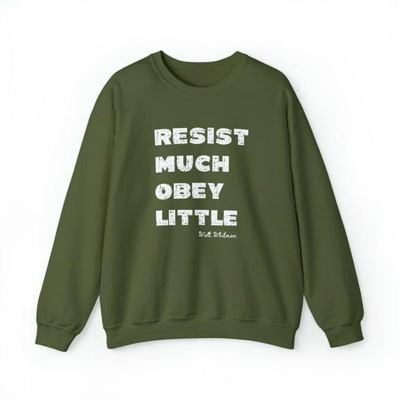 Resist Much Obey Little Crewneck Sweatshirt, Walt Whitman Quote Sweatshirt