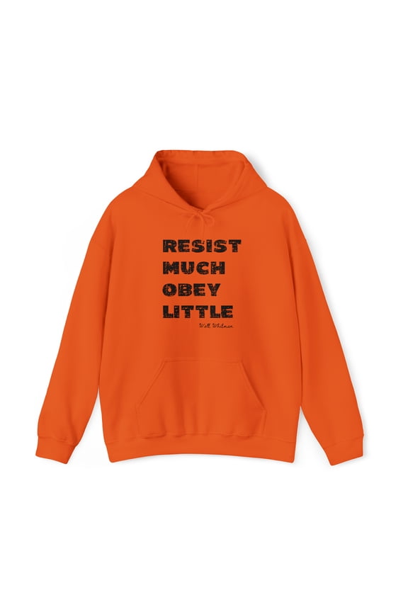 Resist Much, Obey Little Hoodie Sweatshirt, Walt Whitman Quote Hoodie