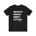 thumbnail image 1 of Resist Much Obey Little T-Shirt, Walt Whitman quote T-shirt, 1 of 1