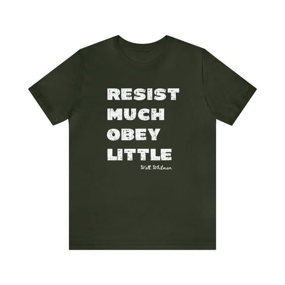 Resist Much Obey Little T-Shirt, Walt Whitman quote T-shirt
