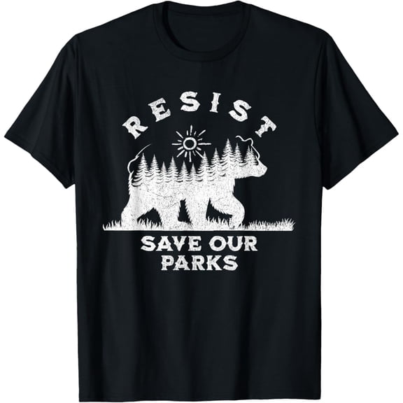 Resist Save Our Parks Alt Us National Parks Bear Nature T-Shirt