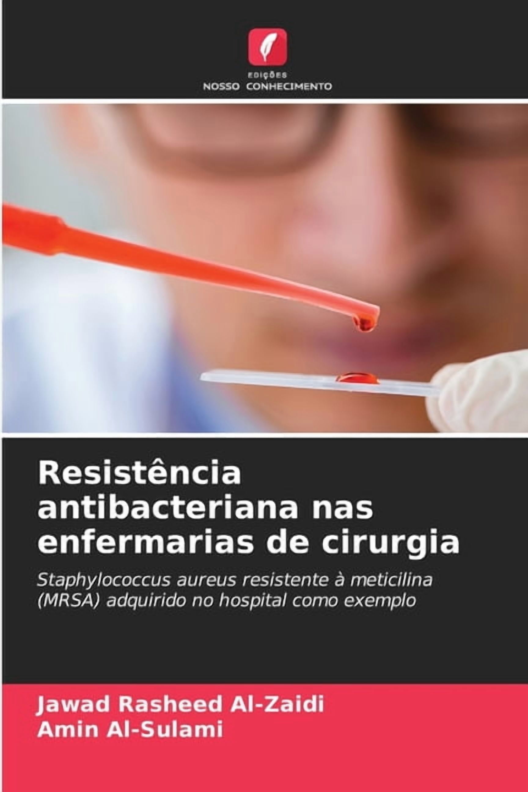 ResistÃªncia antibacteriana nas enfermarias de cirurgia, (Paperback)