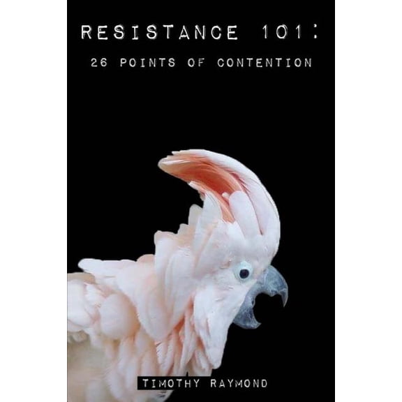 Resistance 101: : 26 Points Of Contention