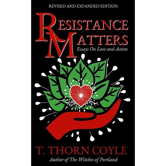 Resistance Matters: Essays on Love and Action, (Paperback)