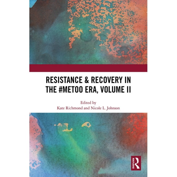 Resistance & Recovery in the #MeToo era, Volume II, (Paperback)