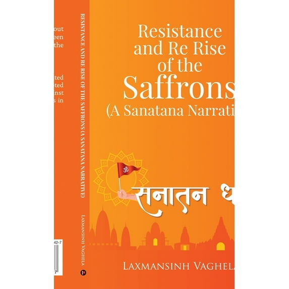 Resistance and Re Rise of the Saffrons (A Sanatana Narrative), (Paperback)