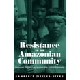 thumbnail image 1 of Pre-Owned Resistance in an Amazonian Community: Huaorani Organizing Against the Global Economy (Paperback) 1845453069 9781845453060, 1 of 1